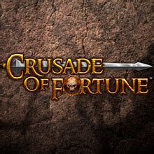 Crusade of Fortune .